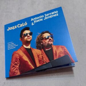 Antonio Serrano & Kaele Jiménez: «Jazz caló» (2025)