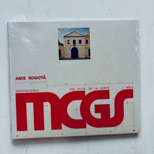 Arde Bogotá: «Manufacturas del club de la gente sola» (2026)